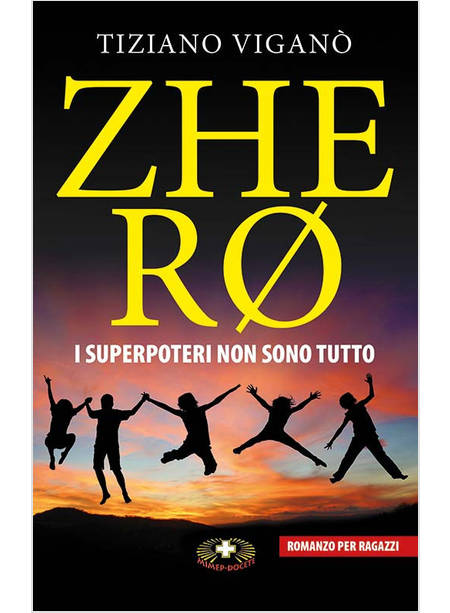 ZHERO. I SUPERPOTERI NON SONO TUTTO