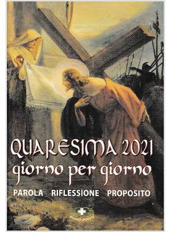 QUARESIMA 2021 GIORNO PER GIORNO