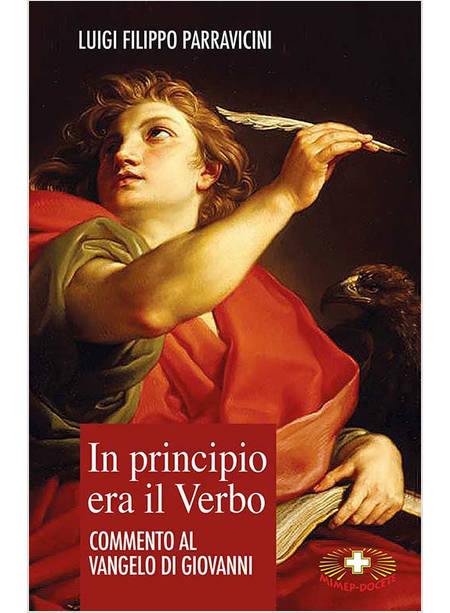 IN PRINCIPIO ERA IL VERBO COMMENTO AL VANGELO DI GIOVANNI