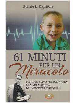 61 MINUTI PER UN MIRACOLO