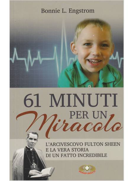 61 MINUTI PER UN MIRACOLO