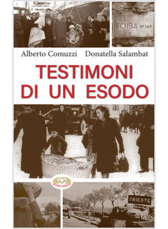 TESTIMONI DI UN ESODO