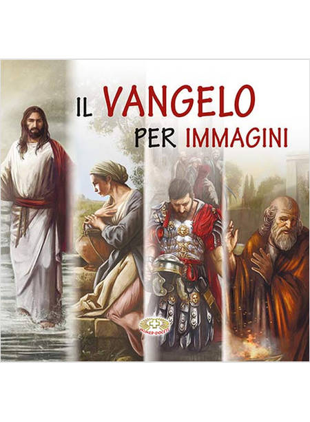 IL VANGELO PER IMMAGINI EDIZIONE A CARATTERI GRANDI