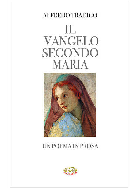 IL VANGELO SECONDO MARIA UN POEMA IN PROSA CARATTERI GRANDI 