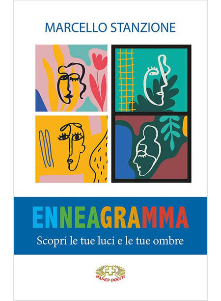 L'ENNEAGRAMMA SCOPRI LE TUE LUCI E LE TUE OMBRE