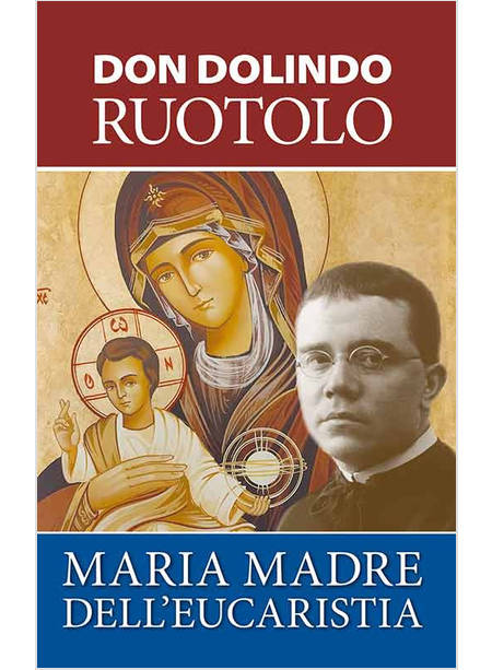 MARIA, MADRE DELL'EUCARISTIA