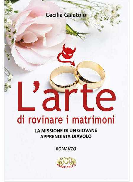 L'ARTE DI ROVINARE MATRIMONI LA MISSIONE DI UN GIOVANE APPRENDISTA DIAVOLO 