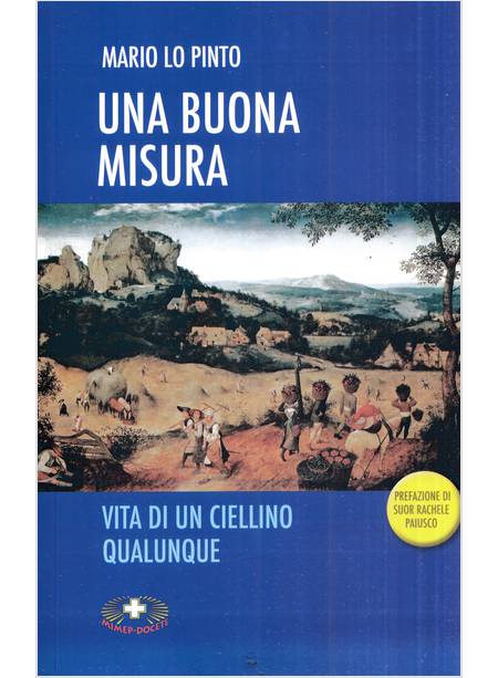 UNA BUONA MISURA VITA DI UN CIELLINO QUALUNQUE 