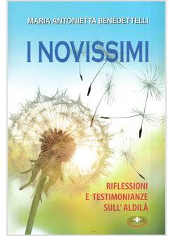 I NOVISSIMI RIFLESSIONI E TESTIMONIANZE SULL'ALDILA'