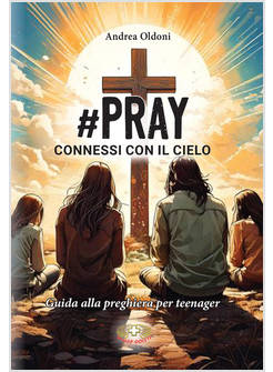 PRAY CONNESSI CON IL CIELO