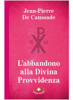 L'ABBANDONO ALLA DIVINA PROVVIDENZA EDIZIONE A CARATTERI GRANDI