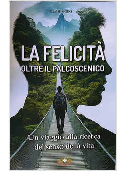 LA FELICITA' OLTRE IL PALCOSCENICO