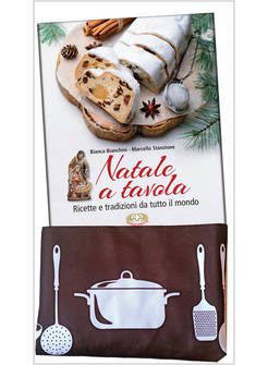 NATALE A TAVOLA RICETTE E TRADIZIONI DA TUTTO IL MONDO