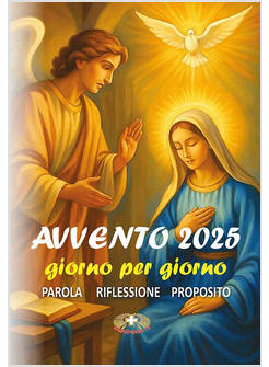 AVVENTO 2025 GIORNO PER GIORNO PAROLA RIFLESSIONE PROPOSITO