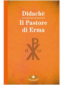 DIDACHE'. IL PASTORE DI ERMA. EDIZ. A CARATTERI GRANDI