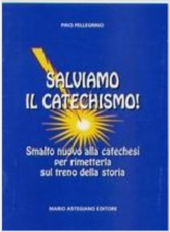 SALVIAMO IL CATECHISMO
