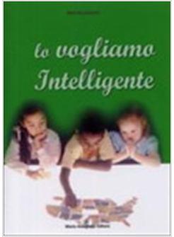 LO VOGLIAMO INTELLIGENTE