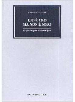 DIO E' UNO MA NON E' SOLO