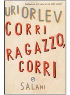 CORRI RAGAZZO CORRI!