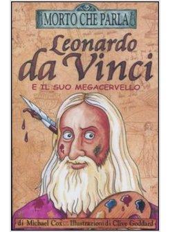 LEONARDO DA VINCI E IL SUO MEGA CERVELLO