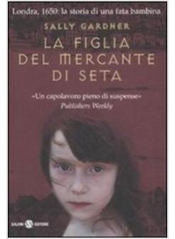 FIGLIA DEL MERCANTE DI SETA (LA)