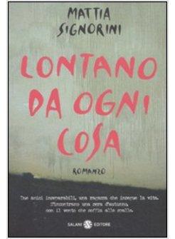 LONTANO DA OGNI COSA