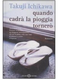 QUANDO CADRA' LA PIOGGIA TORNERO'