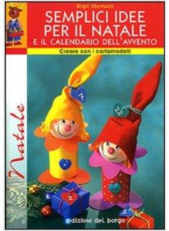 SEMPLICI IDEE PER IL NATALE E IL CALENDARIO DELL'AVVENTO