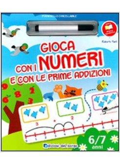 GIOCA CON I NUMERI E CON LE PRIME ADDIZIONI. CON GADGET