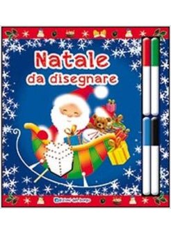 NATALE DA DISEGNARE. CON GADGET