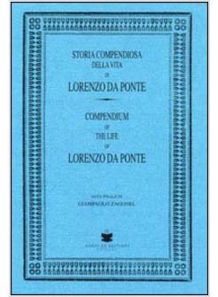 STORIA COMPENDIOSA DELLA VITA DI LORENZO DA PONTE (RIST ANAST.)