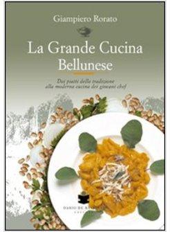 GRANDE CUCINA BELLUNESE (LA)