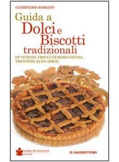 GUIDA A DOLCI E BISCOTTI TRADIZIONALI