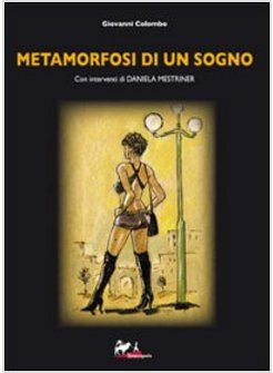 METAMORFOSI DI UN SOGNO