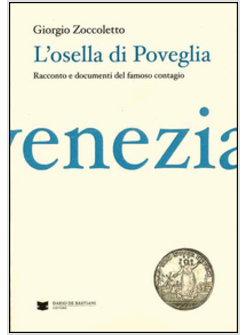 OSELLA DI POVEGLIA. RESOCONTO E DOCUMENTI DEL FAMOSO CONTAGIO (L')