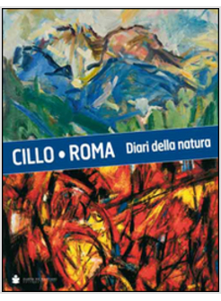 CILLO-ROMA. DIARI DELLA NATURA