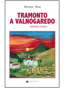 TRAMONTO A VALNOGAREDO