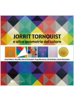 JORRIT TORNQUIST E ALTRE GEOMETRIE DEL COLORE