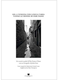 SOL A VENEZIA CON LINGUA VARIA VANNO LE DONNE DI PARI PASSO. EDIZ. ITALIANA, SPA