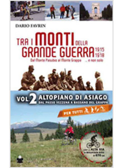 TRA I MONTI DELLA GRANDE GUERRA. VOL. 2