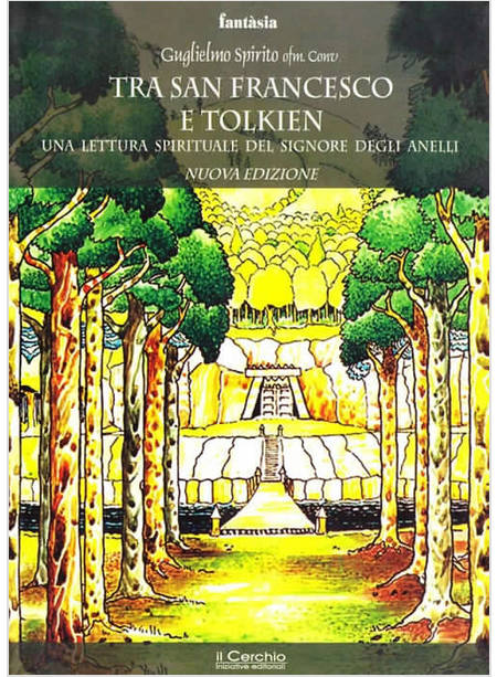 TRA SAN FRANCESCO E TOLKIEN