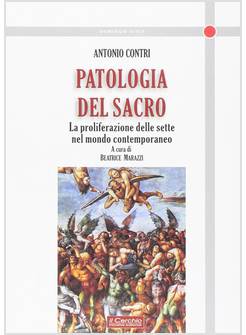 PATOLOGIA DEL SACRO  PROLIFERAZIONE DELLE SETTE NEL MONDO