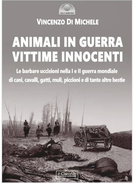 ANIMALI IN GUERRA, VITTIME INNOCENTI