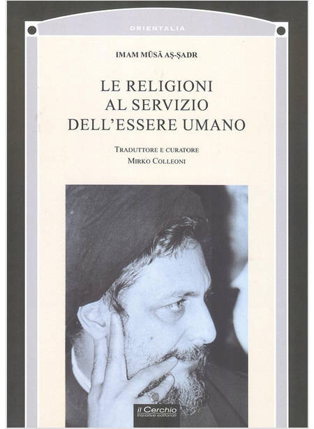 LE RELIGIONI AL SERVIZIO DELL'ESSERE UMANO