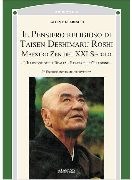 PENSIERO RELIGIOSO DI TAISEN DESHIMARU ROSHI, MAESTRO ZEN DEL XXI SECOLO. NUOVA 