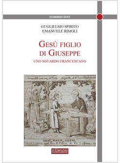 GESU' FIGLIO DI GIUSEPPE UNO SGUARDO FRANCESCANO