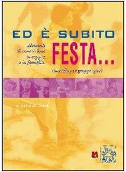 ED E' SUBITO FESTA MOMENTI DI CONVERSIONE IN COPPIA E IN FAMIGLIA