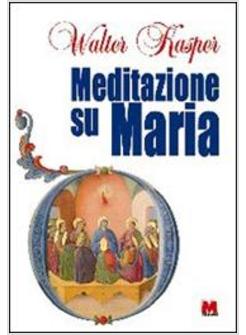 MEDITAZIONE SU MARIA