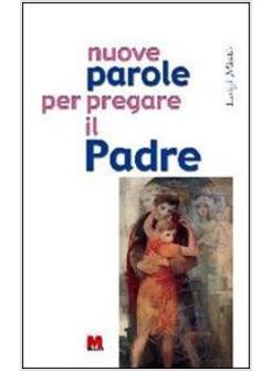 NUOVE PAROLE PER PREGARE IL PADRE