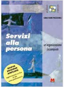 SERVIZI ALLA PERSONA UN'ORGANIZZAZIONE (IN)COMPIUTA